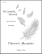 Be Grateful, My Soul SSAA choral sheet music cover